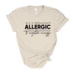 allergic to negative energy t shirtt