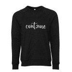 continue sweatshirt - suicide awareness apparel