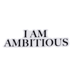 I AM Ambitious affirmations sticker