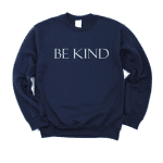 be kind crewneck