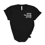 keep going shirt black