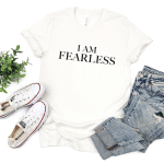 i am fearless shirt