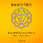 Inner Fire Solar Plexus Chakra Sound Healing
