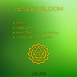 Tender Bloom Heart Chakra Sound Healing